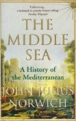 The Middle Sea - A History of The Mediterranean by John Julius Norwich 2007 First Edition Softback