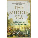 The Middle Sea - A History of The Mediterranean by John Julius Norwich 2007 First Edition Softback