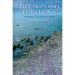 Blue Skies and Bench Space - Adventures in Cancer Research by Kathleen Weston 2014 First Edition