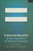 It Must Be Beautiful - Great Equations of Modern Science Edited by Graham Farmelo 2002 First Edition