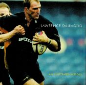 Lawrence Dallaglio - An Illustrated History Edited by Nell Chislett date & edition unknown