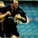 Lawrence Dallaglio - An Illustrated History Edited by Nell Chislett date & edition unknown