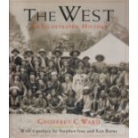 The West - An Illustrated History by Geoffrey C Ward 1996 First Edition Hardback Book with 445 pages