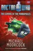 Doctor Who - The Coming Of The Terraphiles by Michael Moorcock 2010 First Edition Hardback Book with