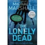 Michael Marshall Signed Book - The Lonely Dead - The truth is buried with them by Michael Marshall