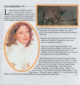Susan Sarandon signature piece. Comes with bio page. Good Condition. All autographs come with a