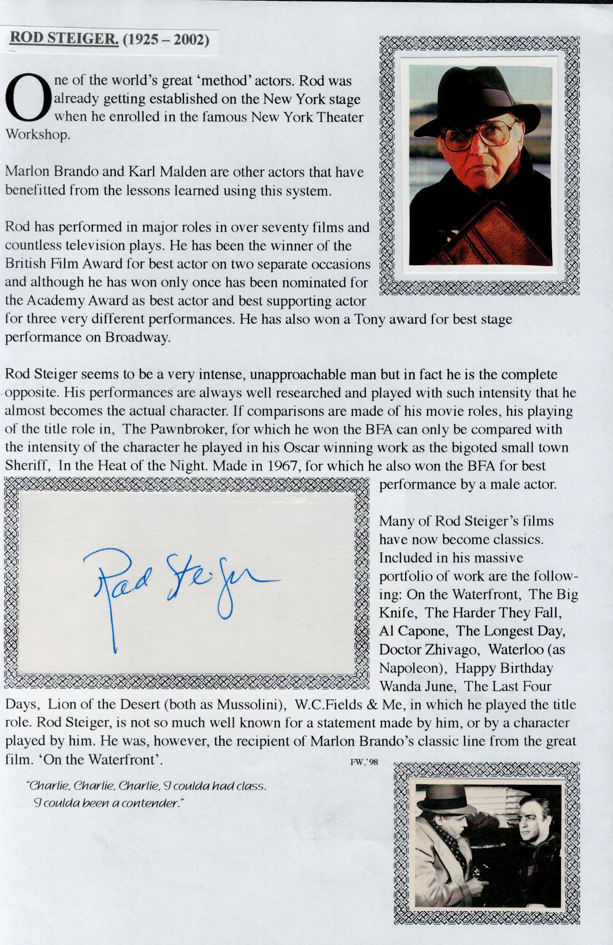 Rod Steiger signed album page. Comes with bio page. Good Condition. All autographs come with a