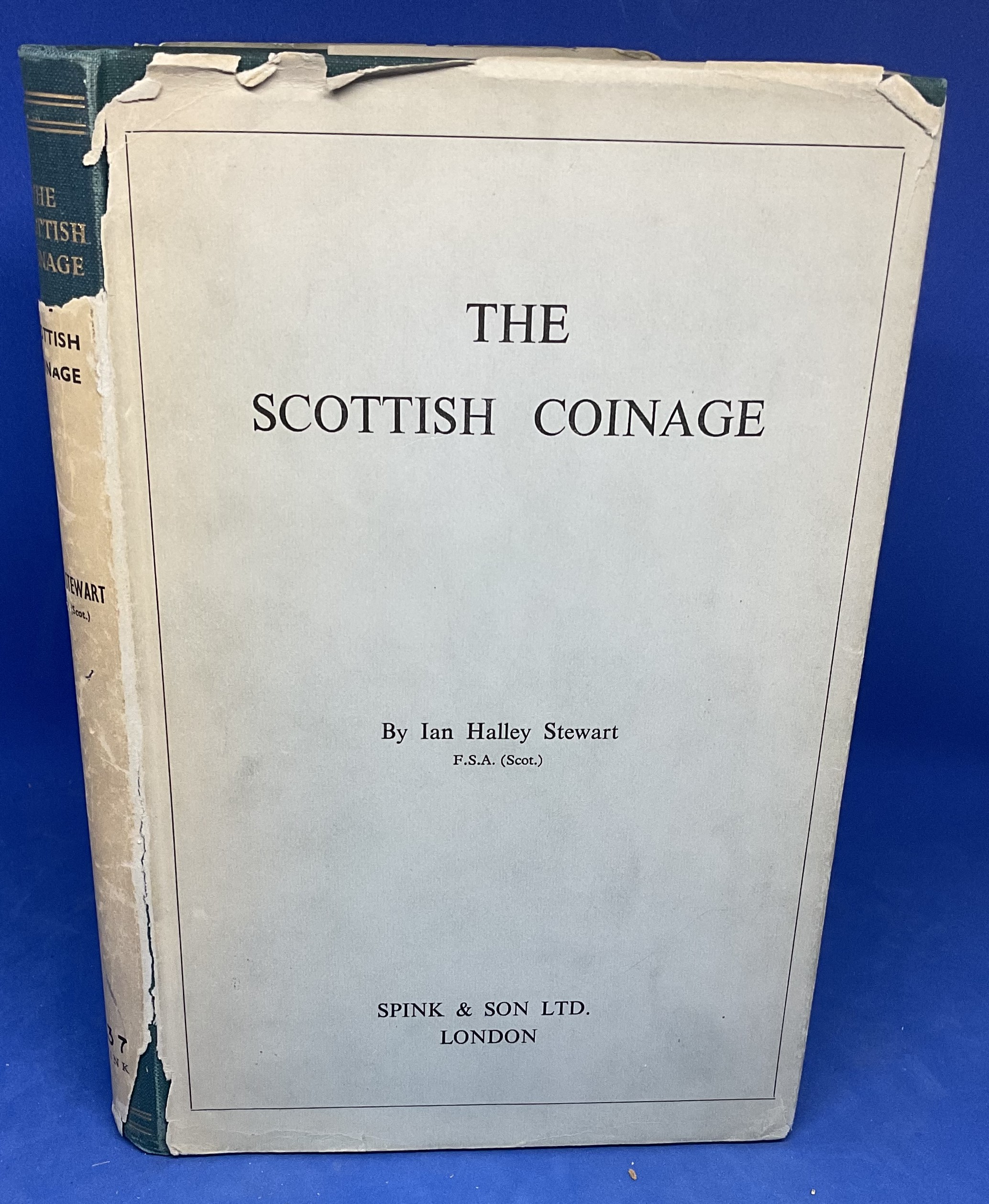 The Scottish Coinage By Ian Halley Stewart. Made in 1955. 181 Pages. Hardback book with Sleeve. Good