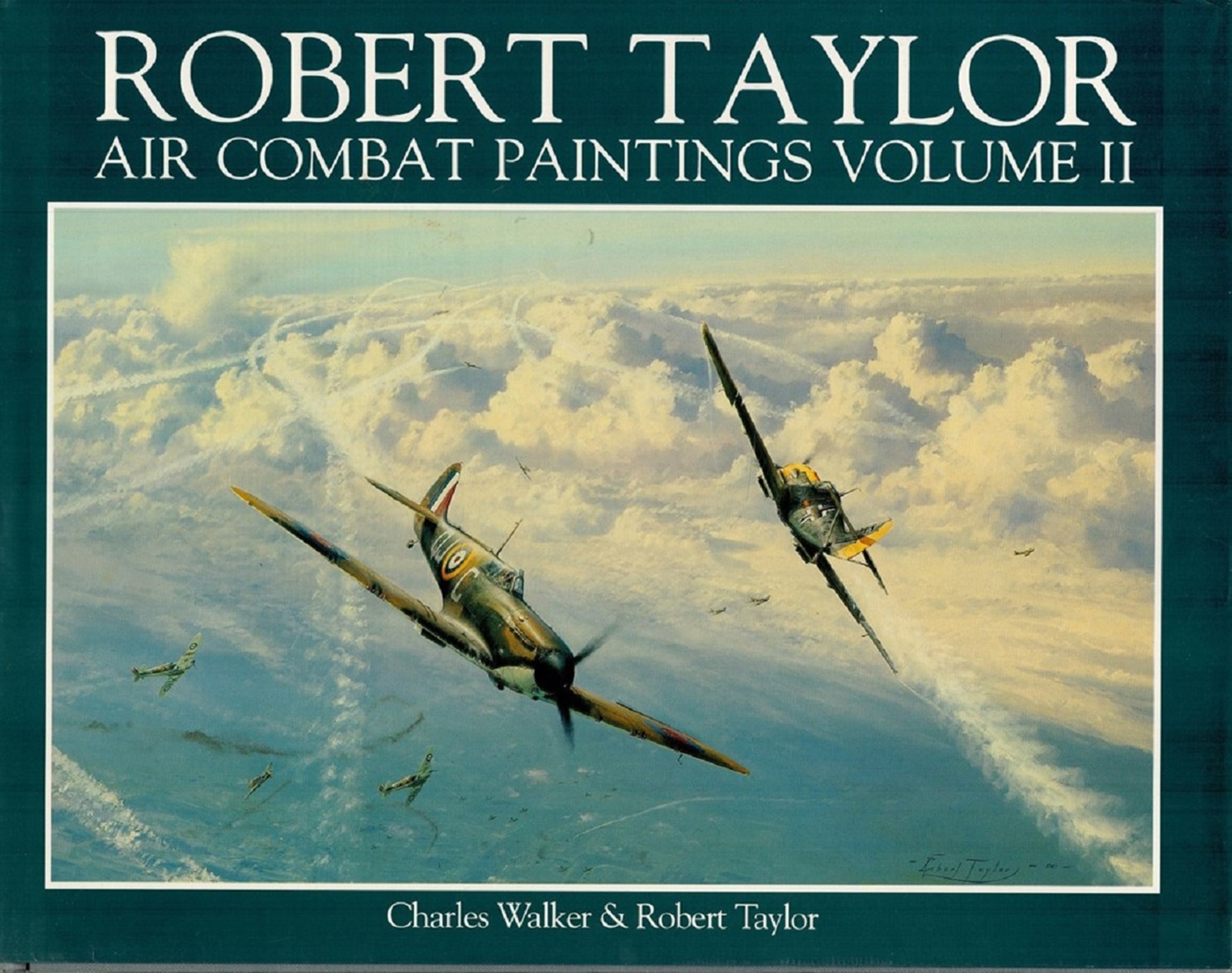 The Air Combat Paintings of Robert Taylor volumes 1, 2, 3, vol 1 1995 7th Edition with Slipcase, vol - Image 2 of 3