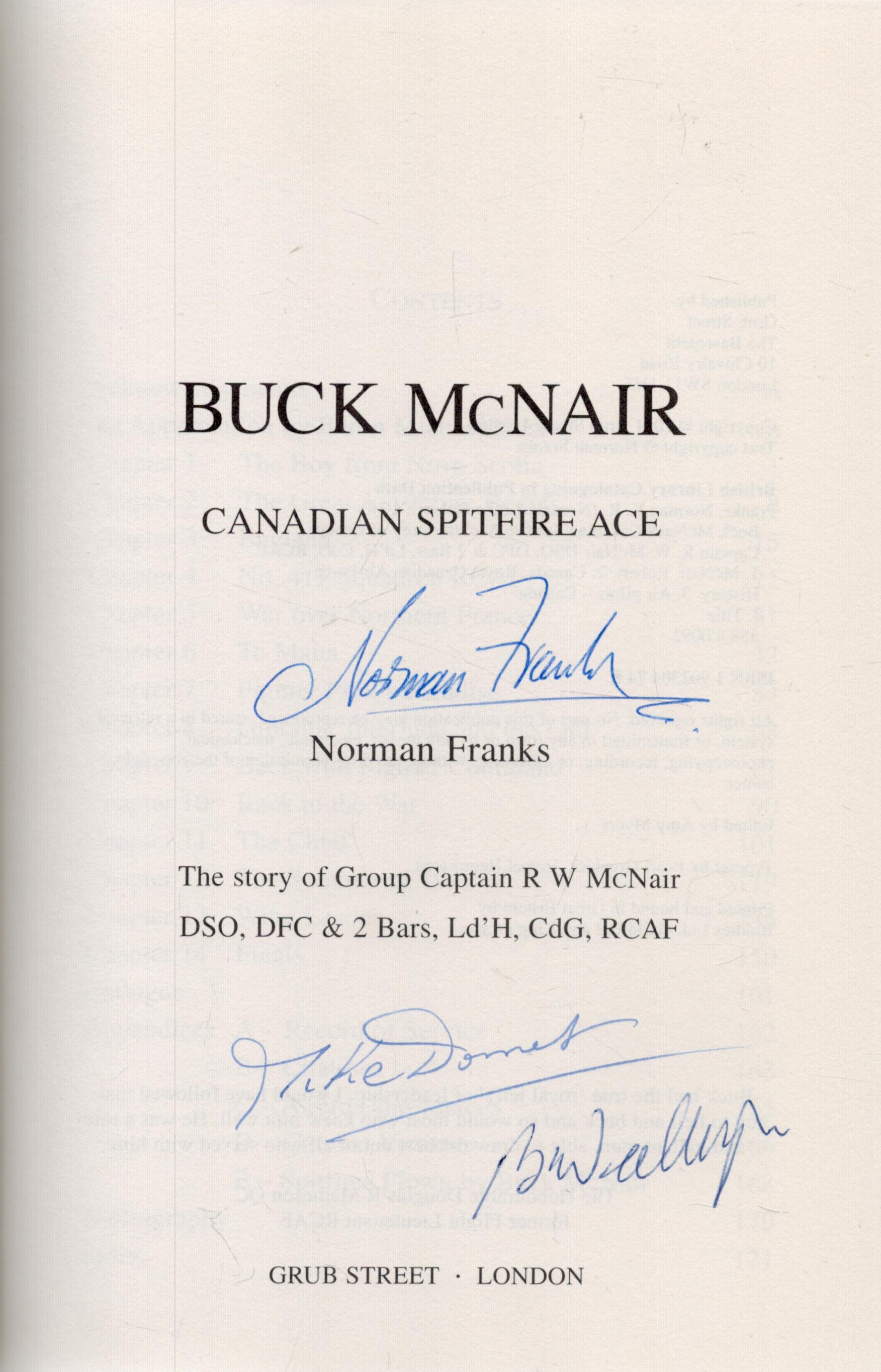 Norman Franks, Mike Donnet and one other signed Norman Franks Hardback Book Titled Buck McNair. - Image 2 of 3