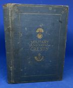 Military and Naval Crest Hardback Book. 31 Pages of Crests. Showing Signs of Age. Good condition.