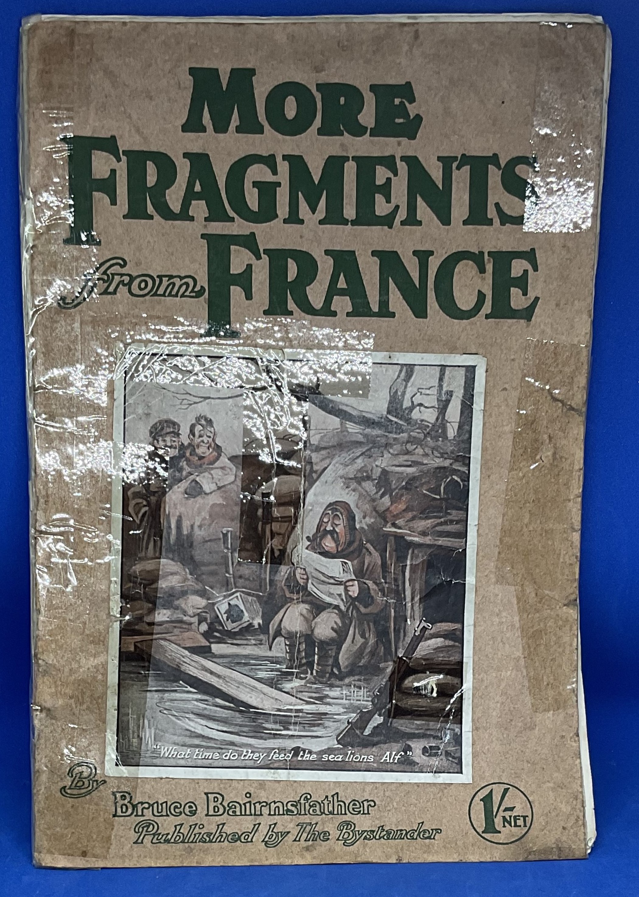 More Fragments From France Vol II by Bruce Bairnsfather. Paperback Book. Showing Signs of Age.