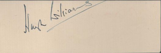 British Actor Hugh Williams Signed Signature Piece. Measures 4 x 1. 5 inches. Signed in blue ink.