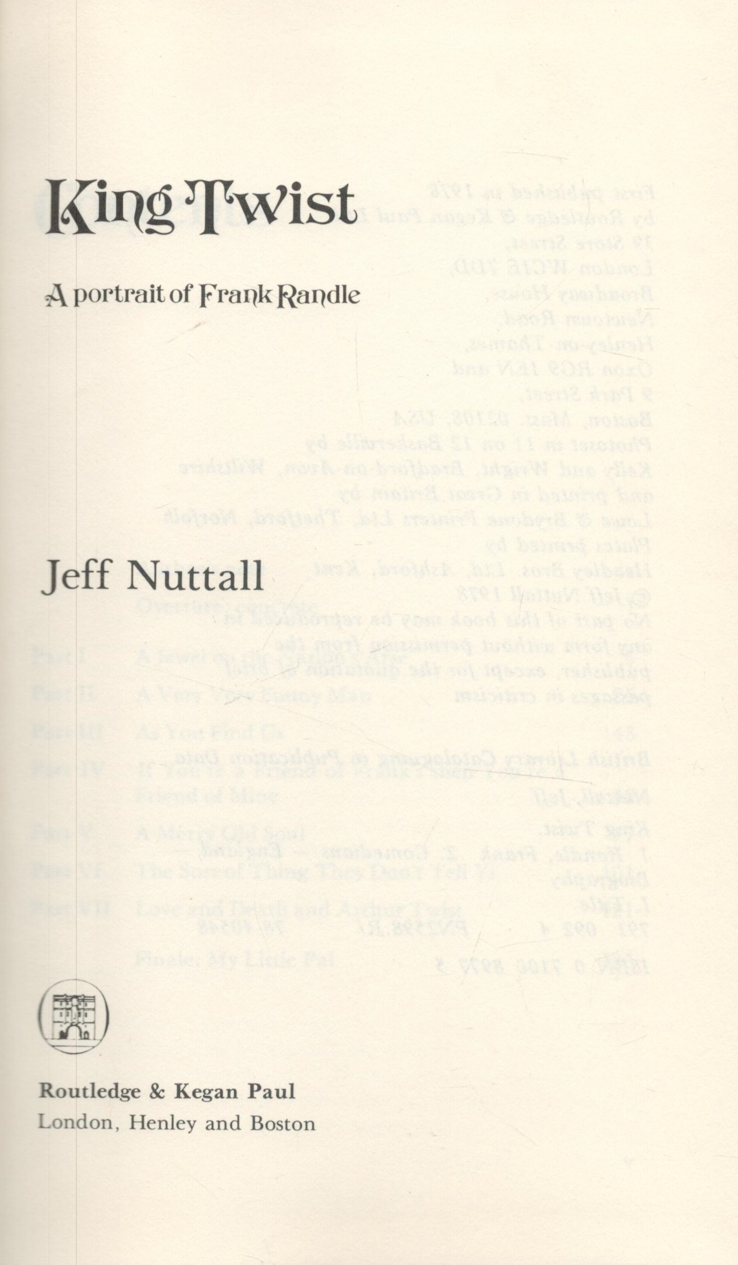 King Twist. A Portrait of Frank Randle, by Jeff Nuttall. Published by Routledge and Kegan Paul, - Image 2 of 3