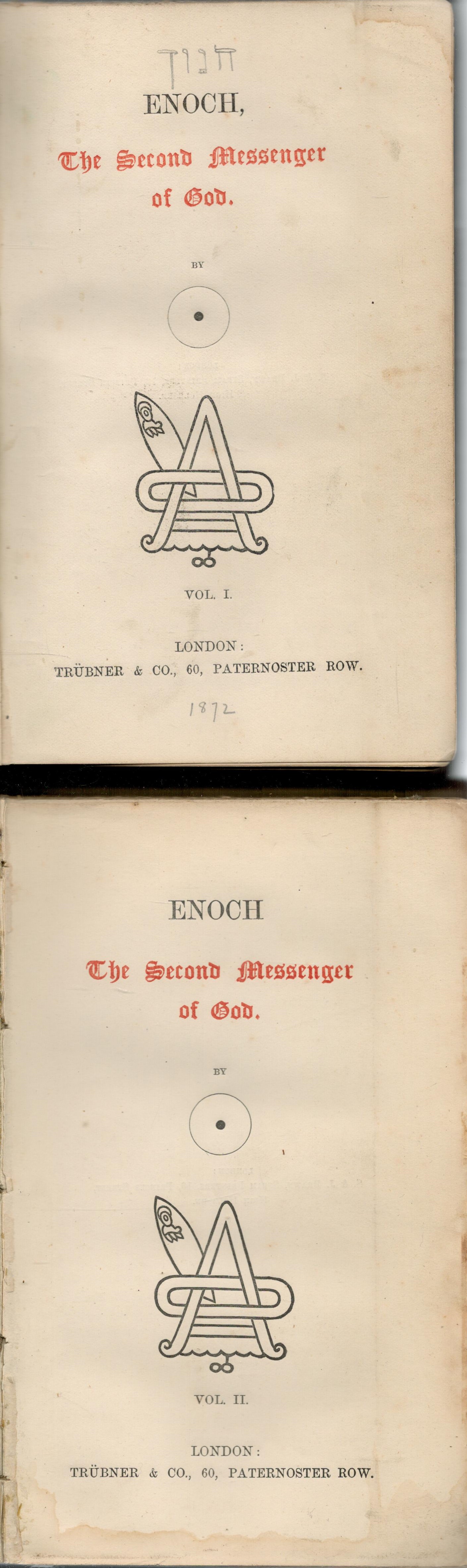 ENOCH The Second Message of God. Published by Trubner and Co. London (1872). Published in two - Image 2 of 2