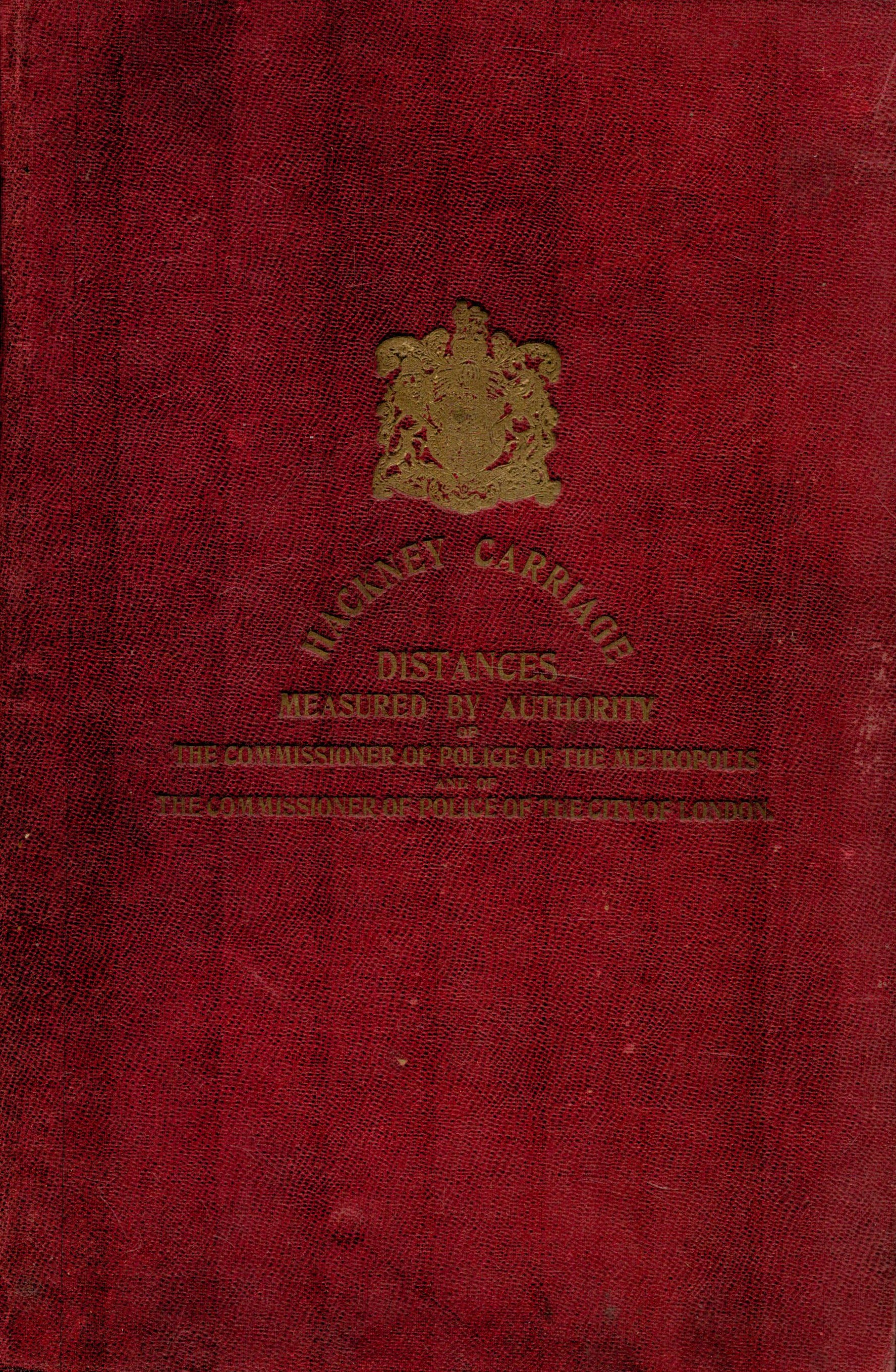 Hackney Carriages. Tables of distance measured by authority of the Commissioner of Police of the