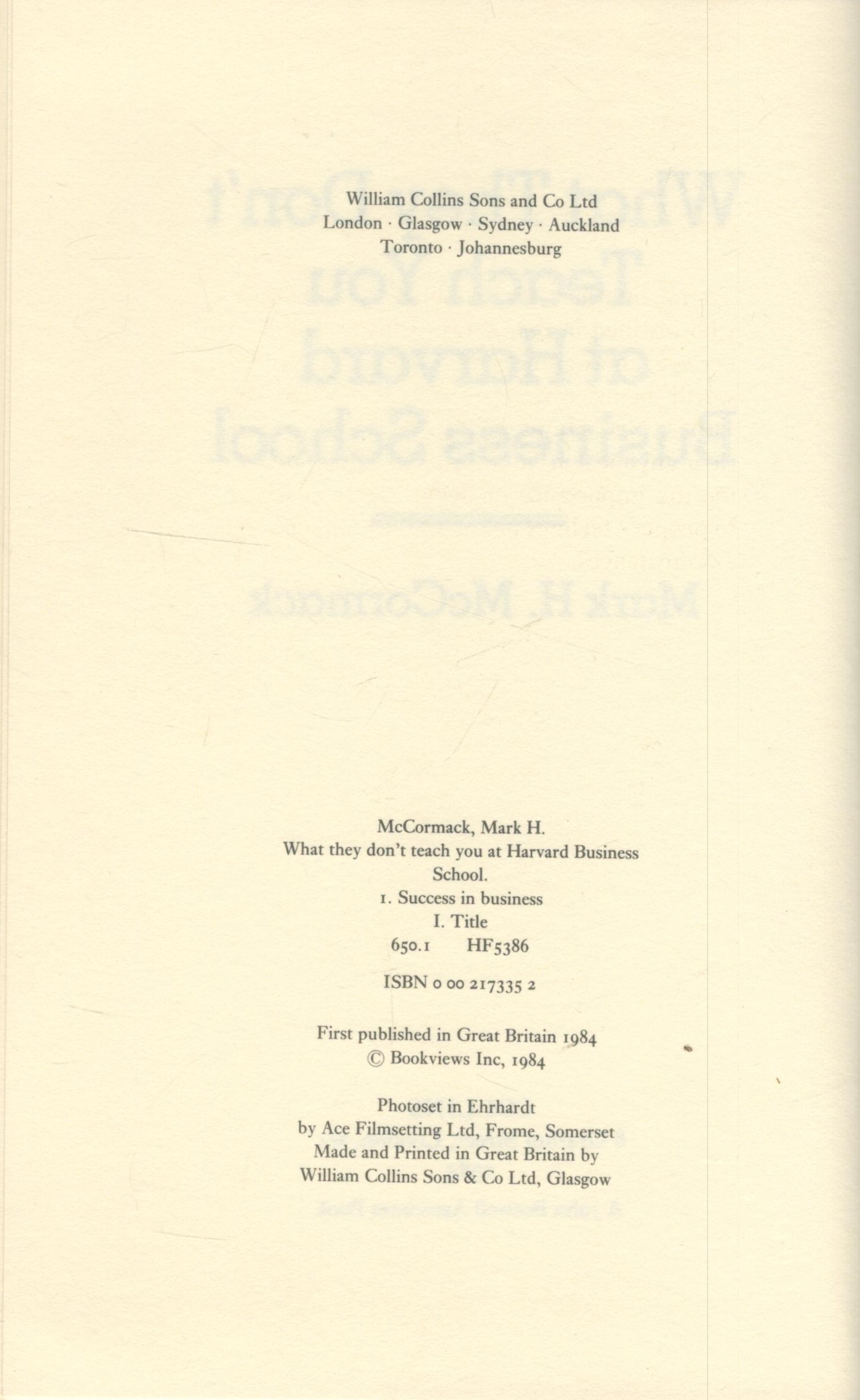 Mark H. McCormack What They Don't Teach You At Harvard Business School. Published by Collins, - Image 3 of 3