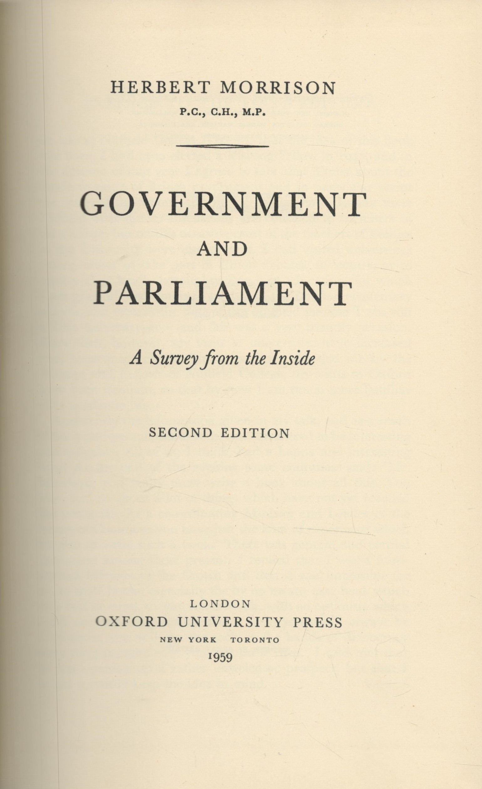 Herbert Morrison (The Right Hon) Government and Parliament A Survey from the Inside. 2nd edition - Image 2 of 3