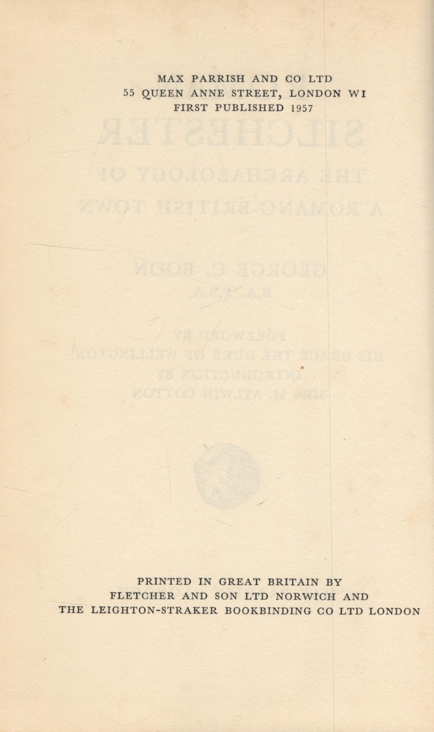 George C. Boon Roman Silchester. The Archaeology of A Romano[1]British Town. Foreword by His grace - Image 3 of 3