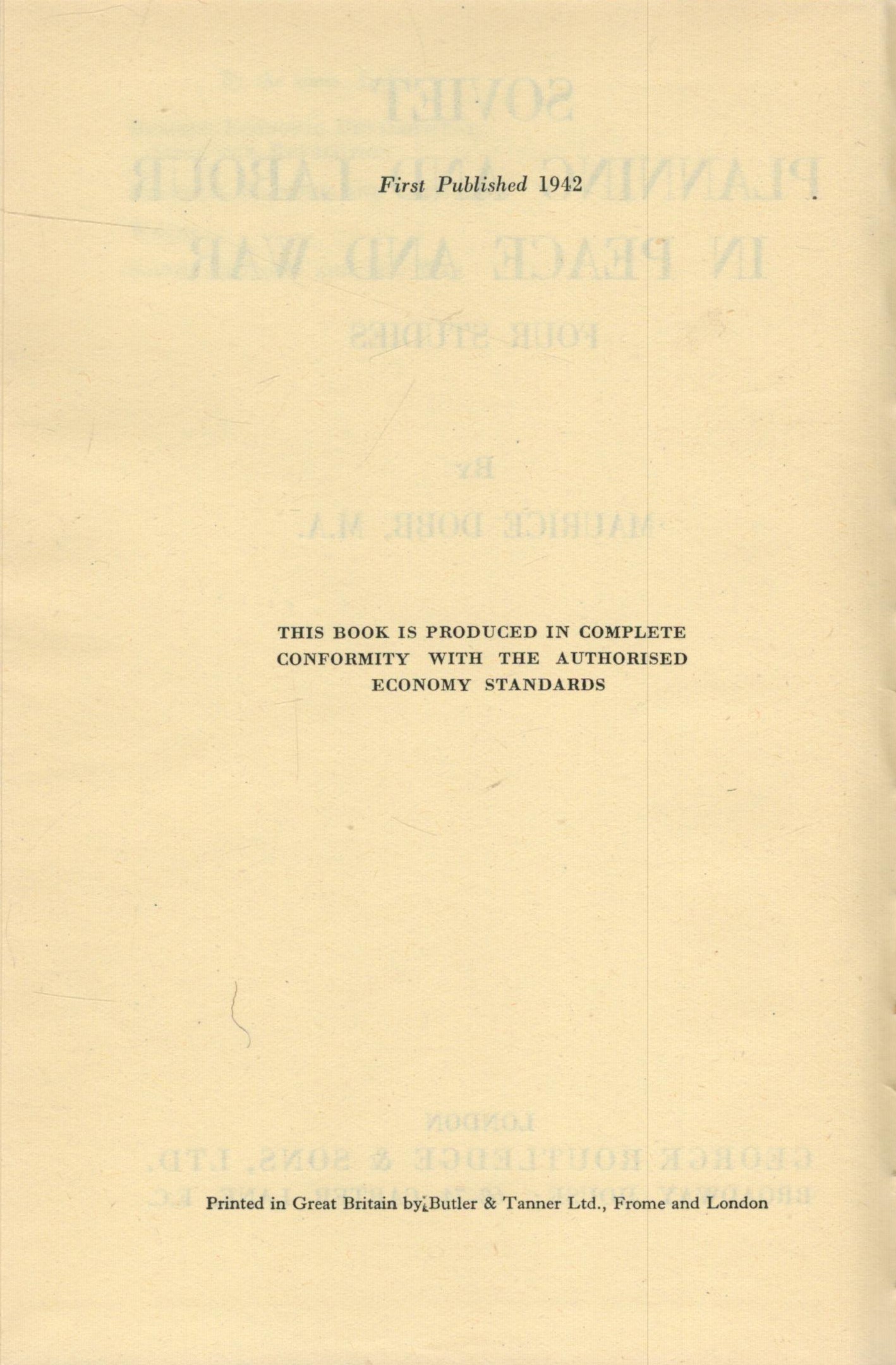 Maurice Dobb Soviet Planning and Labour In Peace and War - Four Studies. Published by George - Image 3 of 3