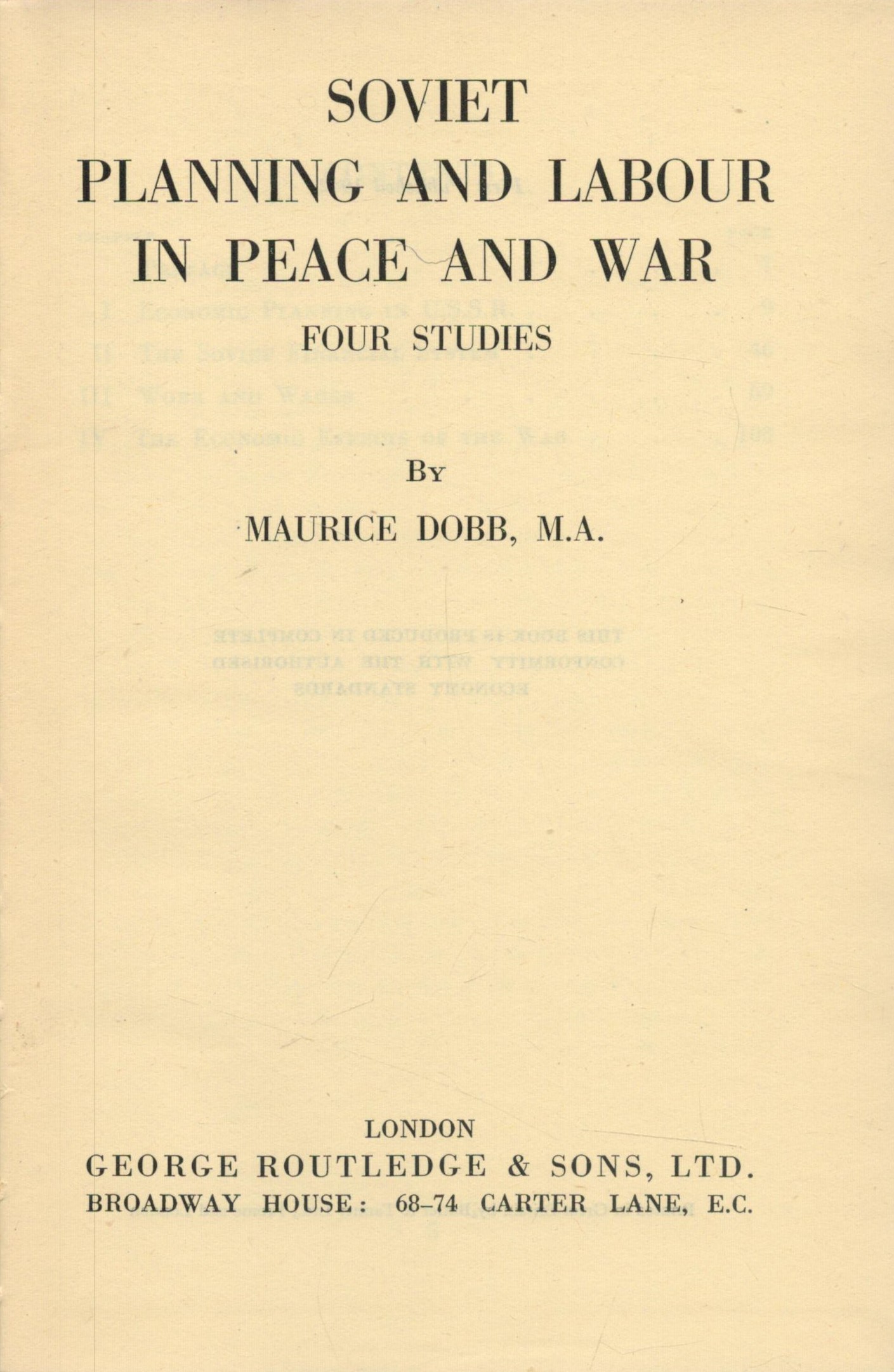 Maurice Dobb Soviet Planning and Labour In Peace and War - Four Studies. Published by George - Image 2 of 3