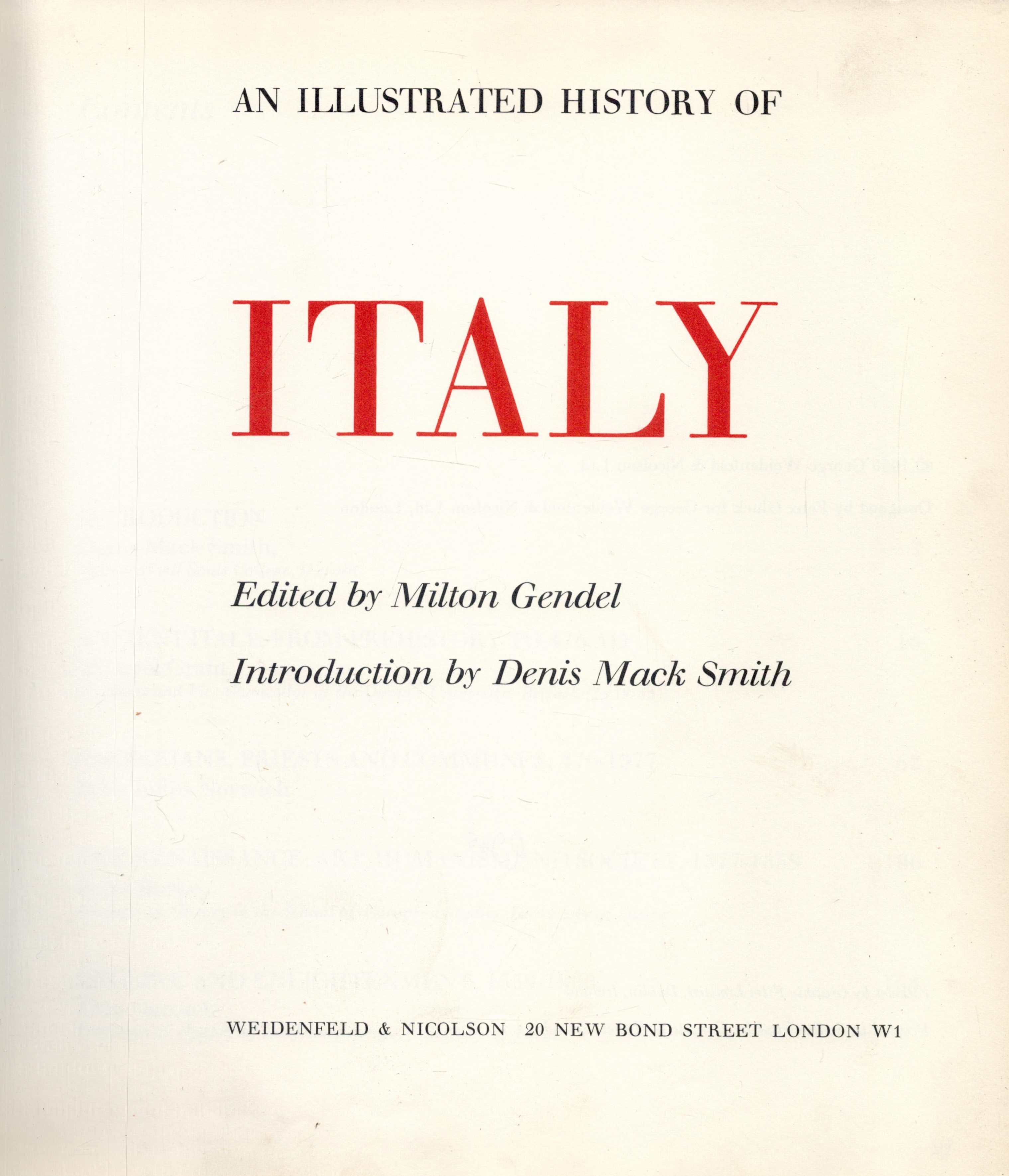 An Illustrated History of Italy. Edited by Milton Gendel. Introduction by Denis Mack Smith. - Image 2 of 3