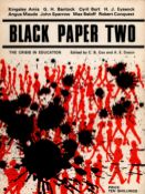 BLACK PAPER TWO contains articles by Kingsley Amis, G. Y. Bantock, Cyril Burt, H. J. Eysenck,