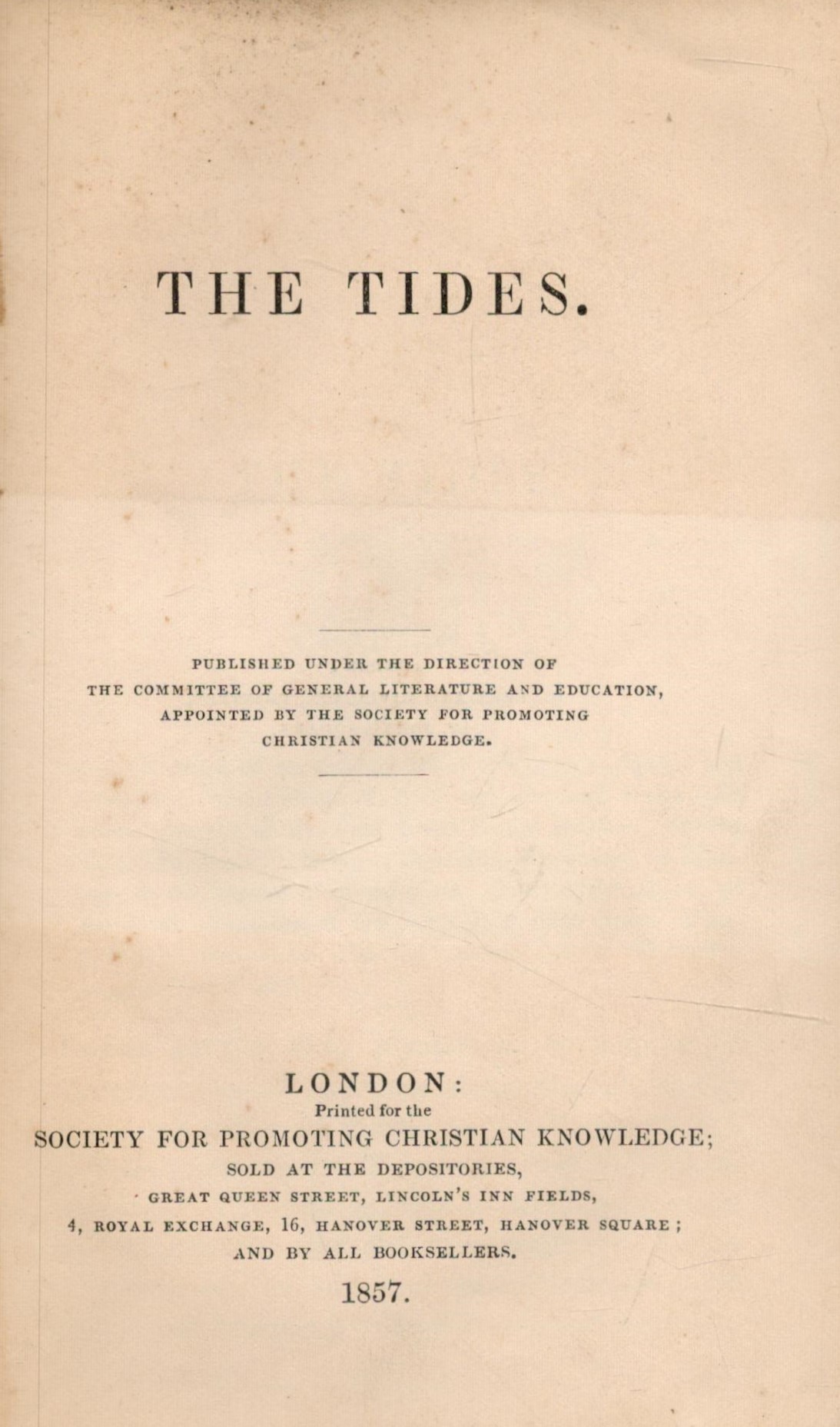 The Tides. Printed for The Society for Promoting Christian Knowledge. 1857. An interesting volume on - Image 2 of 2