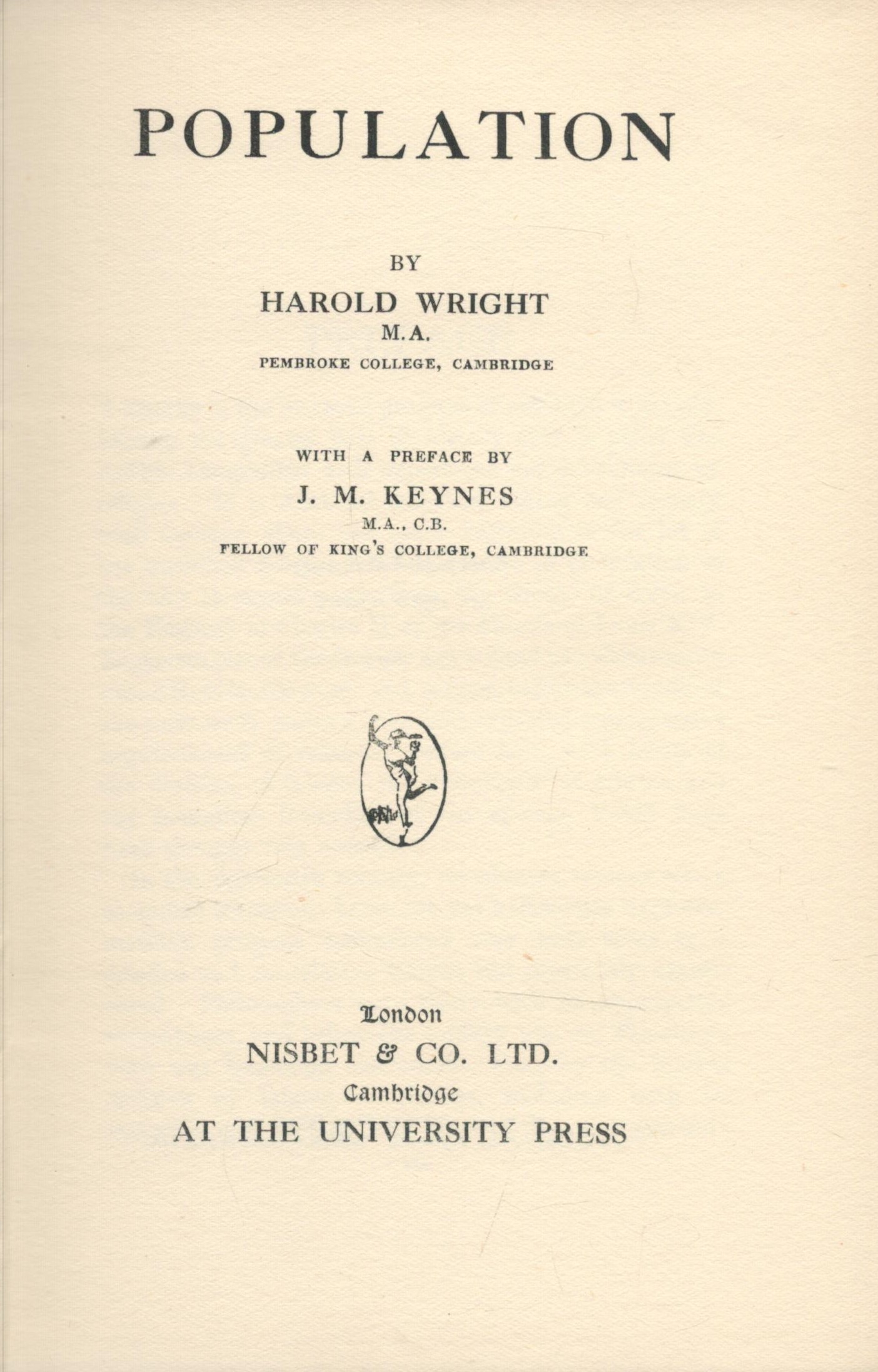 Harold Wright Population. Preface by J. M. Keynes. Published by Nisbet and Co. Ltd. London. 1923. - Image 2 of 3