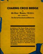 Arthur Keene F. R. I. B. A. Charing Cross Bridge. With a preface by the Earl of Crawford and