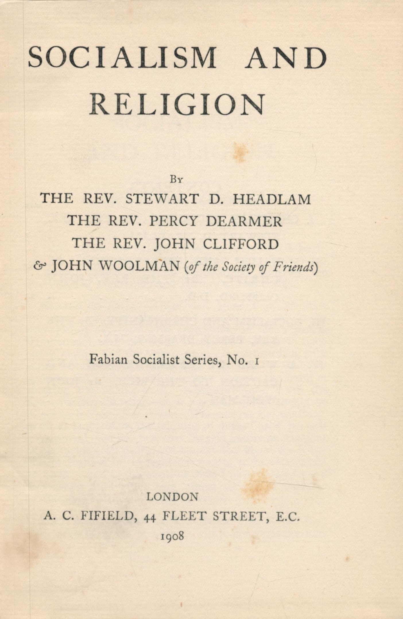 Fabian Socialist Series No. 1 Socialism and Religion. Published by A. C. Fifield, London 1908. - Image 2 of 2