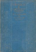 Lonsdale and Laura Ragg VENICE. Illustrated by Mortimer Menpes. Published by Adam and Charles Black,