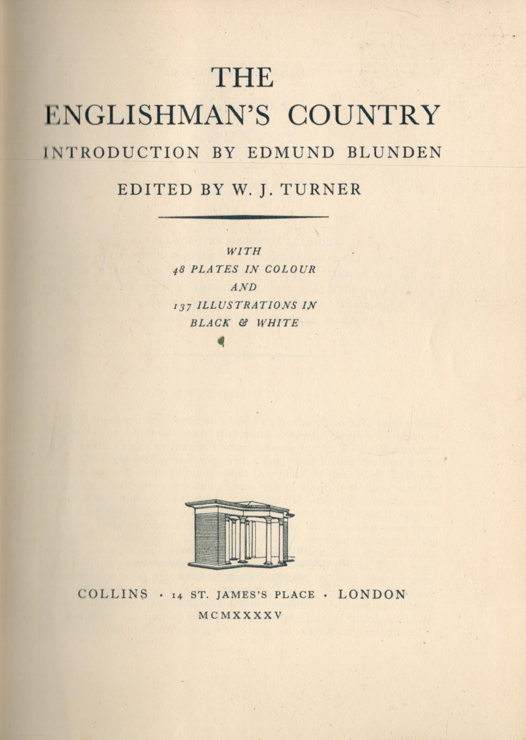 W. J. Turner The Englishman's Country Introduction by Edmund Blunden. 48 plates in colour and 137 - Image 2 of 3