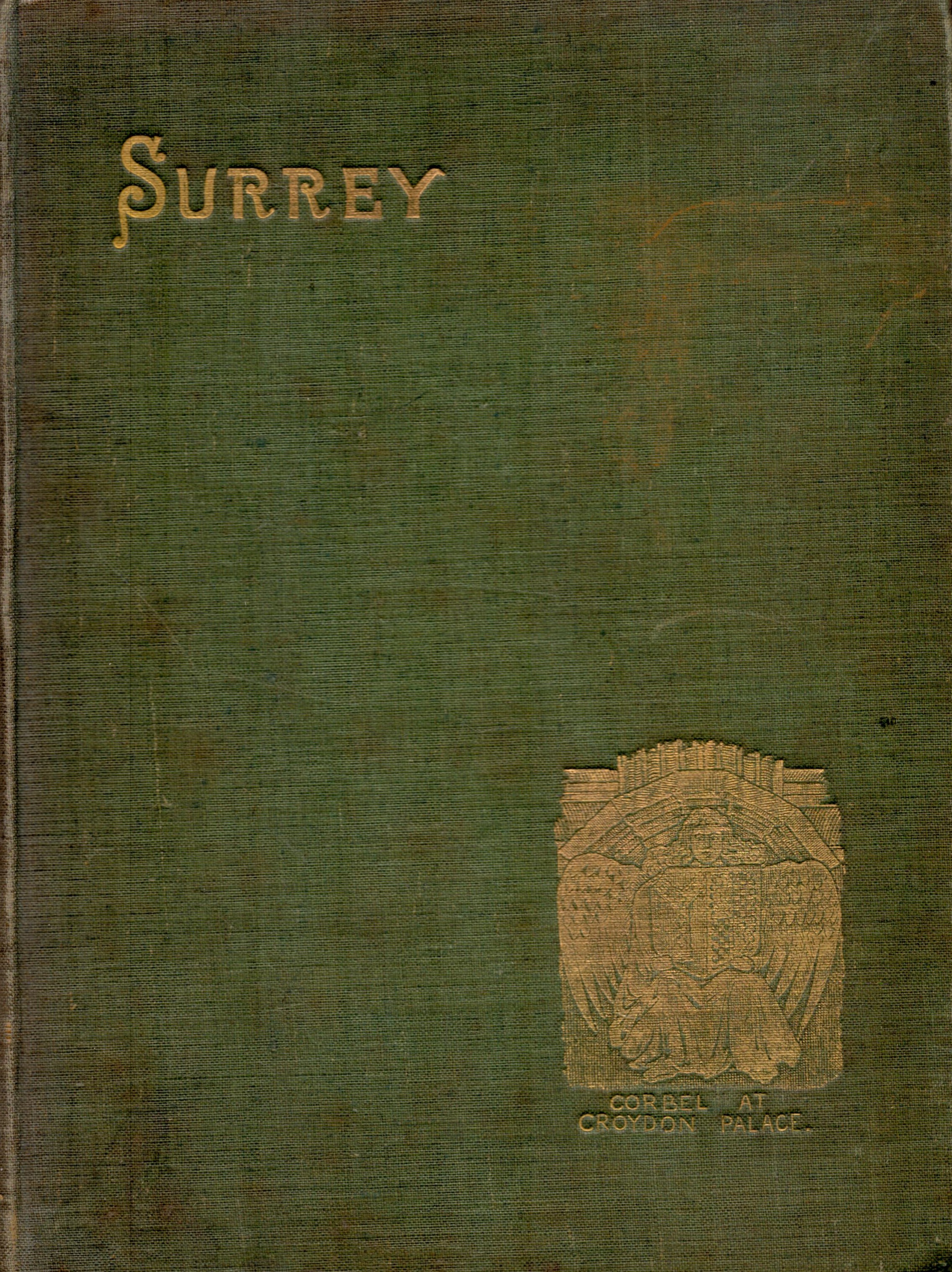 C. R. B. Barrett Surrey: Highways, Byways and Waterways. Illustrated by C. R. B. Barrett.