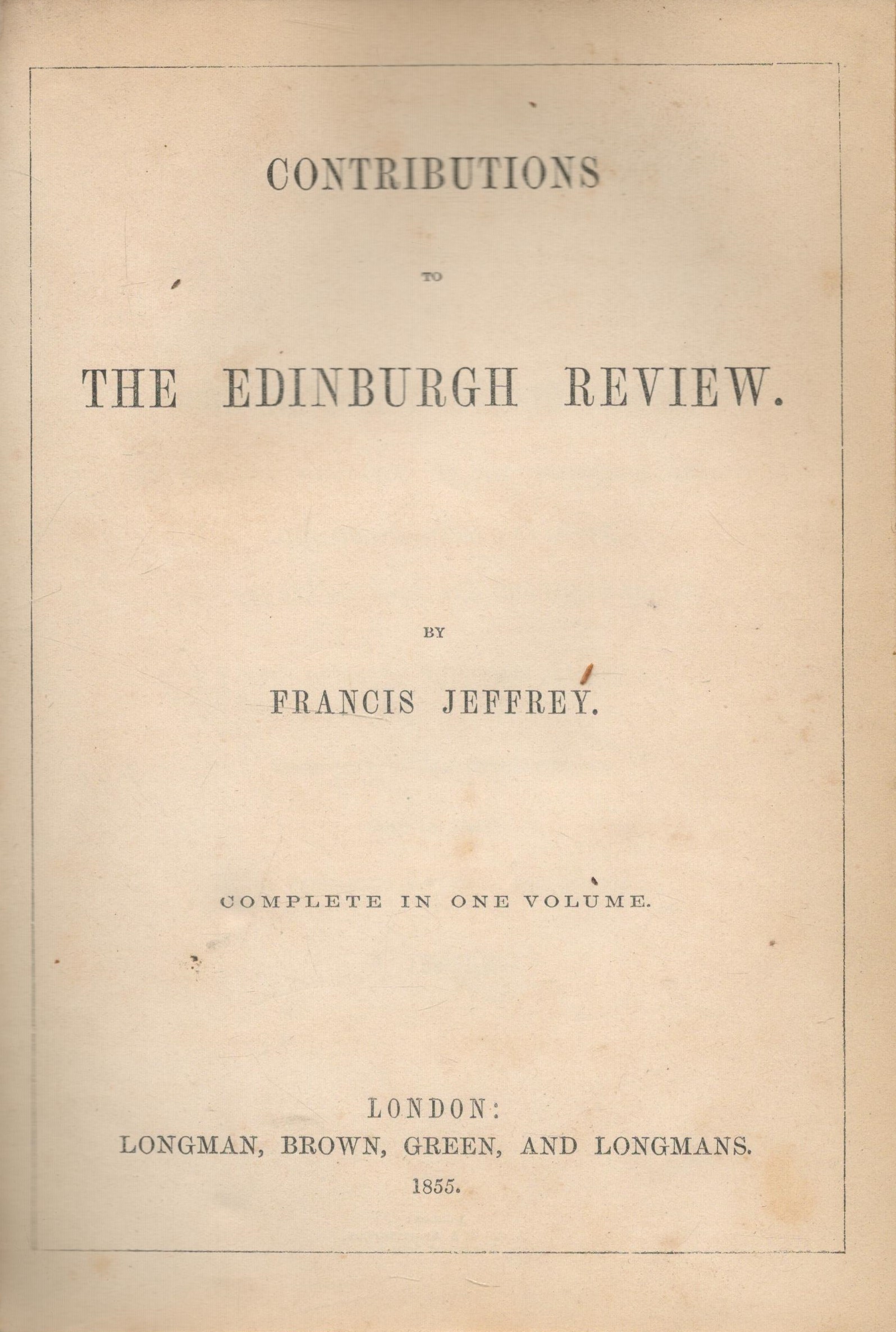 Francis Jeffrey Contributions to the Edinburgh Review. Published by Longman, Brown, Green and - Image 2 of 2