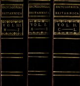 Encyclopaedia Britannica. Volume I - A-B Volume 2 - C-L Volume 3 - M-Z Published in Edinburgh