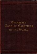Chamber's Concise Gazetteer of the World. Topographical, statistical, historical. Published by