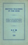 British Teachers in The USSR. Report of visits and discussions in Russia, Ukraine, Georgia,