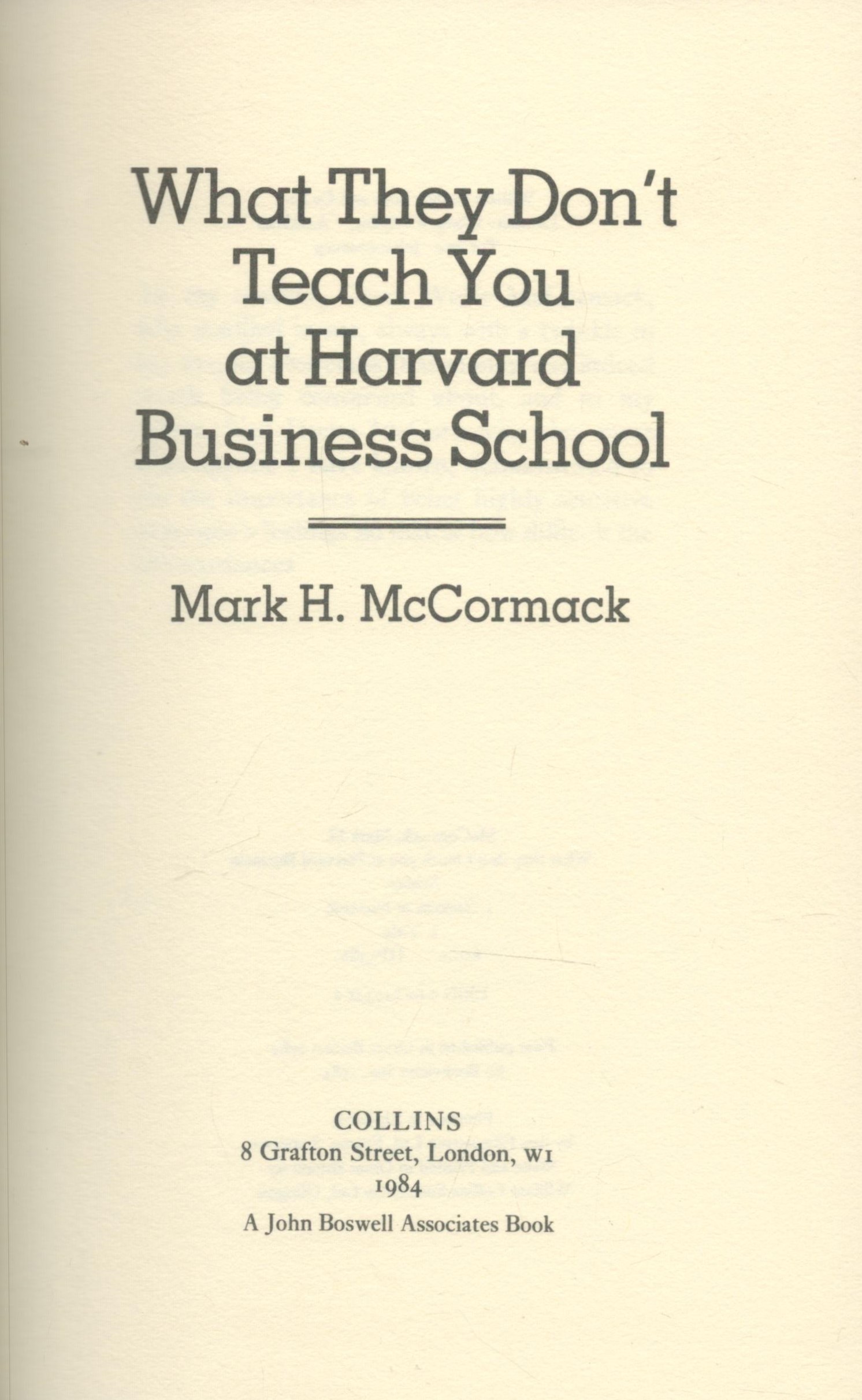Mark H. McCormack What They Don't Teach You At Harvard Business School. Published by Collins, - Image 2 of 3