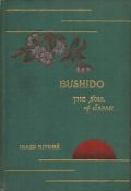 Inazo Nitobé A. M. Ph. D. Bushido. The Soul of Japan. An exposition of Japanese thought. By Inazo