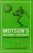Motson's National Obsession The Greatest Football Trivia Book Ever, Written by Adam Ward With John