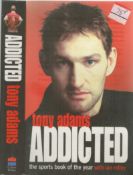 Tony Adams Paperback Book Titled Addicted. Published in 1999. 384 Pages. Fair condition. All