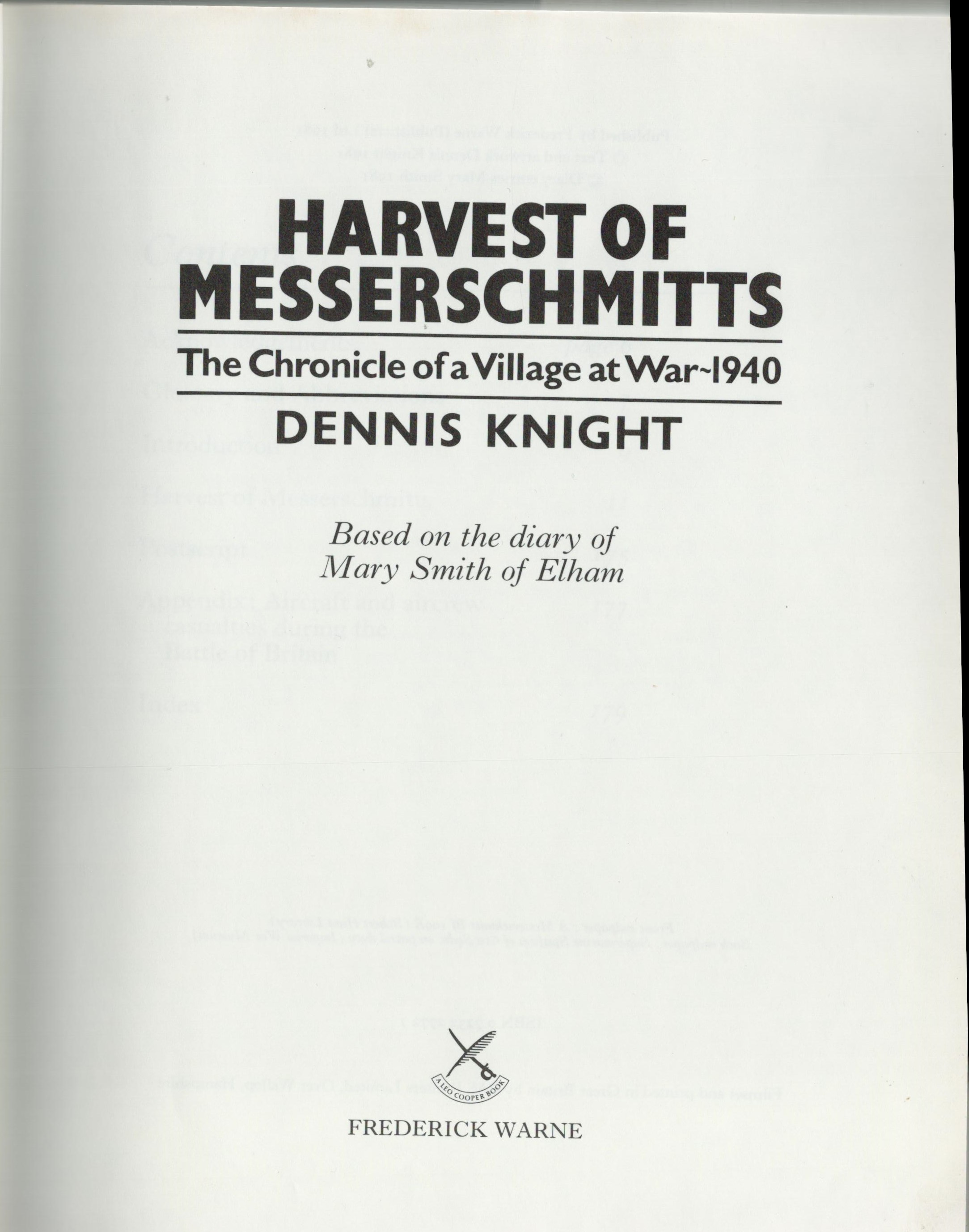 Harvest Of Messerschmitts A Chronicle of a Village at War 1940 1st Edition Hardback By Dennis - Image 2 of 3