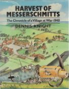 Harvest Of Messerschmitts A Chronicle of a Village at War 1940 1st Edition Hardback By Dennis