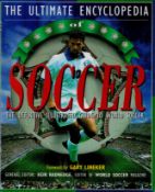 The Ultimate Encyclopedia of Soccer Definitive Illustrated Guide to World Soccer 1st Edition