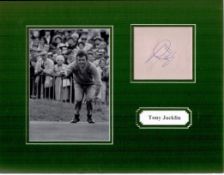 Tony Jacklin 11x14 overall size mounted signature piece. Jacklin CBE (born 7 July 1944) is a retired
