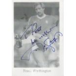 Frank Worthington signed 6x4 black and white photo. Worthington, 23 November 1948 - 22 March 2021,