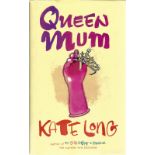 Kate Long signed hardback book titled Queen Mum. A clear signature is featured on the title page.