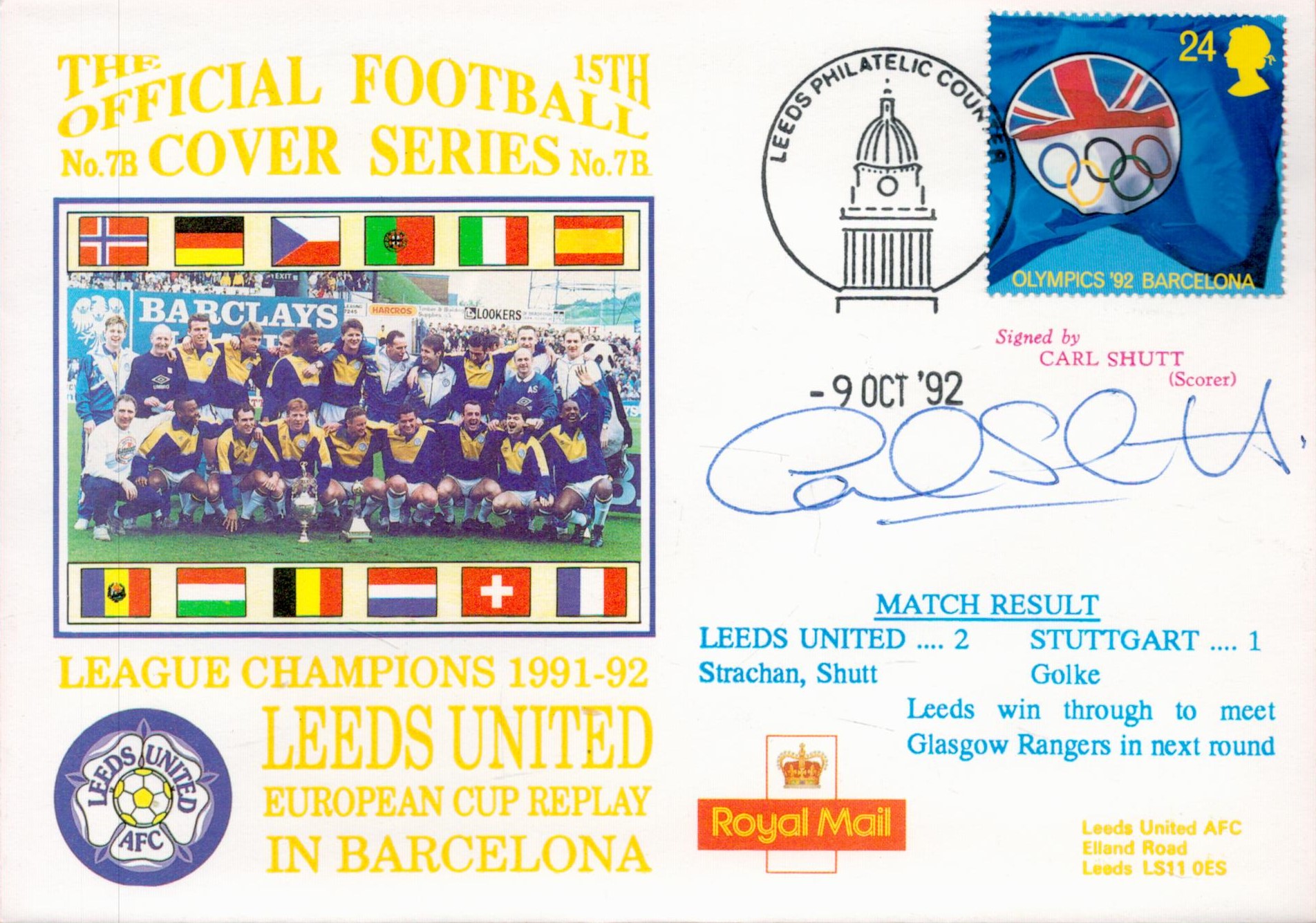 Carl Shutt Signed Leeds Utd V Stuttgart Cover Series FDC With British Stamp and 9 Oct 92 Postmark.