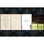 Bobby Charlton signed hardback book titled The Autobiography My England Years signature on the